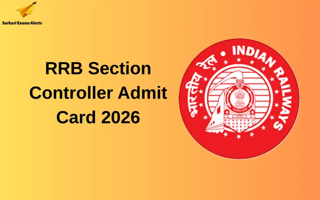 rrb section controller admit card 2026