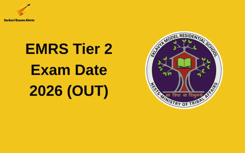 EMRS Tier 2 Exam Date 2026 Out, Check Mains (ESSE) Schedule at nests.tribal.gov.in