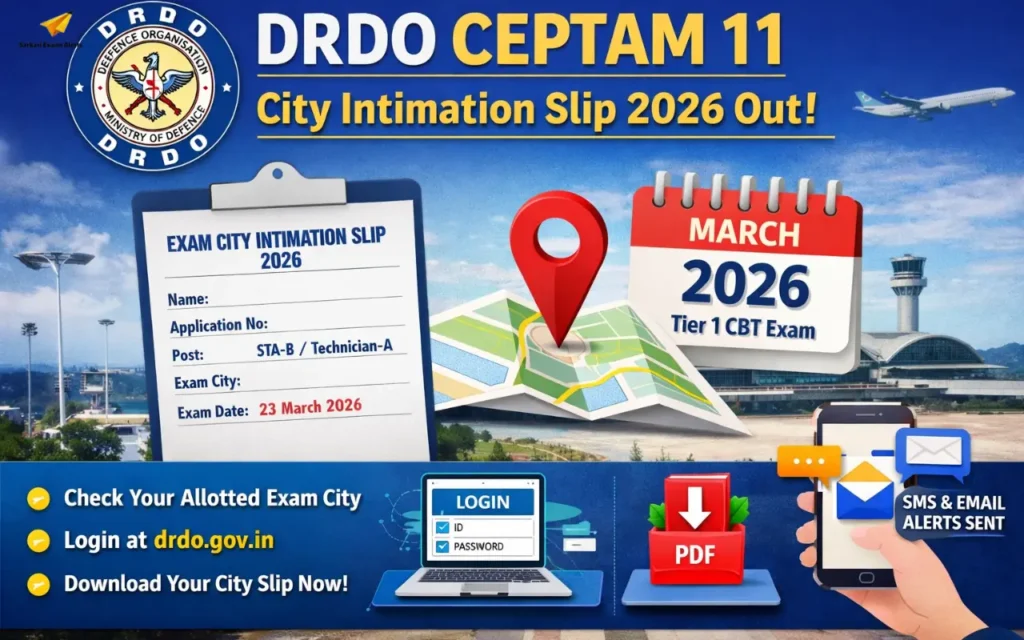 DRDO CEPTAM 11 City Intimation Slip 2026 Out, Check Exam City Details