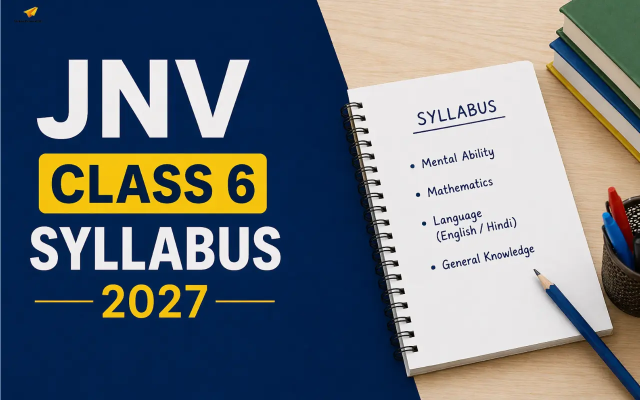 Jnv JNV Class 6 Syllabus 2027: Complete JNVST Exam Pattern and Topic-wise ...