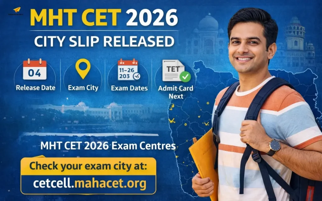 MHT CET City Intimation Slip 2026 (Out), Check Exam City, Date & Shift Details mht cet city intimation slip