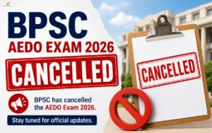 bpsc aedo exam 2026 cancelled